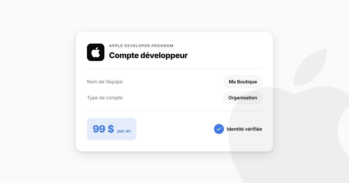 Comment créer un compte Apple Developer pour publier sur l'App Store